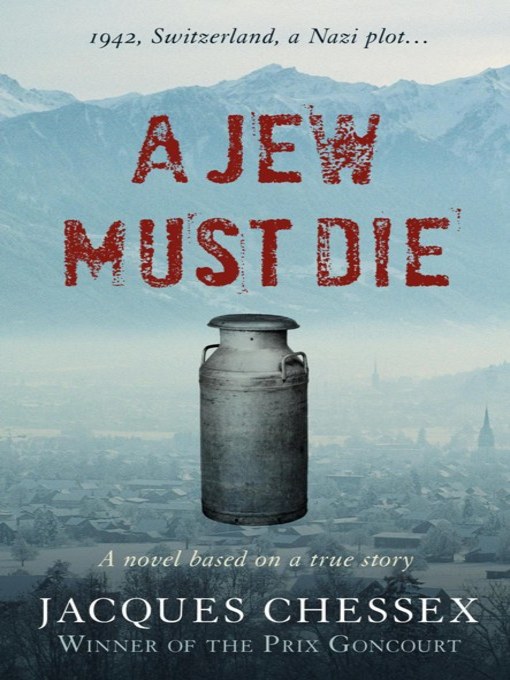 Title details for A Jew Must Die by Jacques Chessex - Available